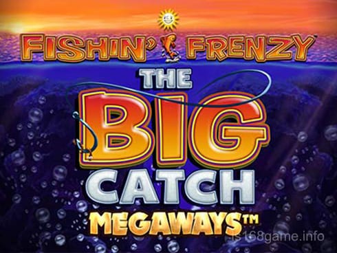 Fishin Frenzy Big Catch Megaways